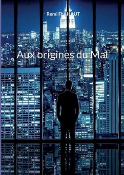 portada Aux origines du Mal (en Francés)
