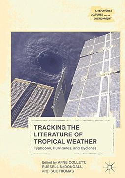 portada Tracking the Literature of Tropical Weather: Typhoons, Hurricanes, and Cyclones (Literatures, Cultures, and the Environment)