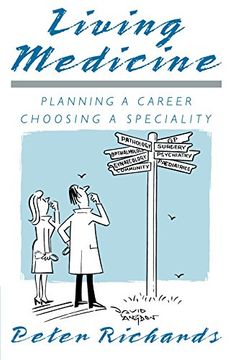 portada Living Medicine: Planning a Career: Choosing a Speciality (in English)