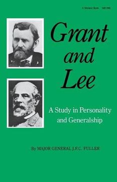 grant and lee,a study in personality and generalship