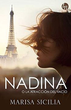 portada Nadina O La Atracción del Vacío: (Nadina or the Attraction to Emptiness - Spanish Edition) (in Spanish)
