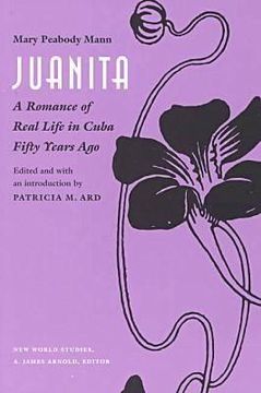 portada juanita: a romance of real life in cuba fifty years ago,