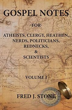 portada Gospelnotes: For Atheists, Clergy, Heathen, Nerds, Politicians, Rednecks, & Scientists (Volumne) (en Inglés)