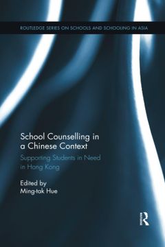 portada School Counselling in a Chinese Context: Supporting Students in Need in Hong Kong (en Inglés)