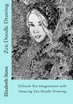 portada Zen Doodle Drawing: Unleash You Imagination with Amazing Zen Doodle Drawing (en Inglés)