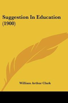 portada suggestion in education (1900) (en Inglés)