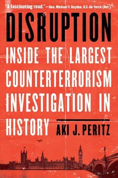 portada Disruption: Inside the Largest Counterterrorism Investigation in History (en Inglés)