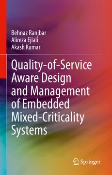 portada Quality-Of-Service Aware Design and Management of Embedded Mixed-Criticality Systems (en Inglés)