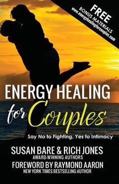 portada Energy Healing For Couples: Say No to Fighting, Yes To Intimacy (in English)
