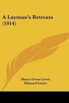 portada a layman's retreats (1914) (en Inglés)