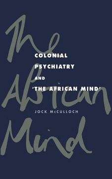 portada Colonial Psychiatry and the African Mind Hardback (en Inglés)