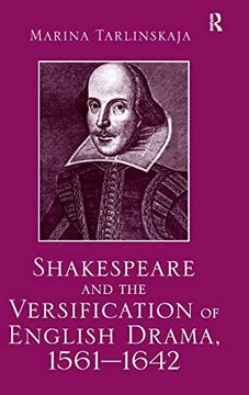 portada Shakespeare and the Versification of English Drama, 1561-1642 (en Inglés)