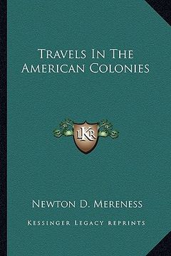 portada travels in the american colonies (in English)