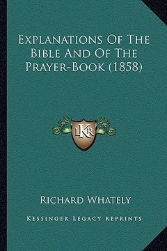 portada explanations of the bible and of the prayer-book (1858) (en Inglés)