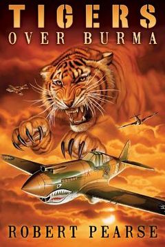 portada Tigers Over Burma (en Inglés)