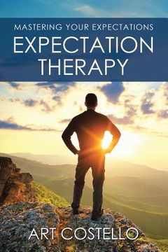 portada Expectation Therapy: Mastering Your Expectations (in English)