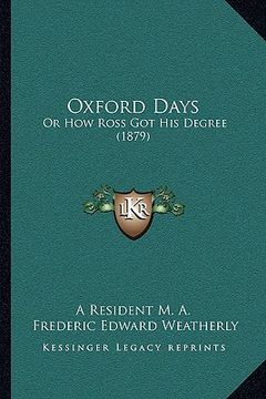 portada oxford days: or how ross got his degree (1879) (in English)