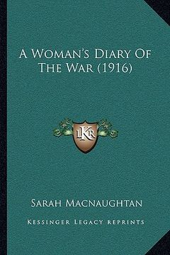 portada a woman's diary of the war (1916) (en Inglés)