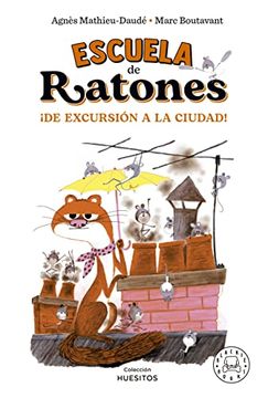 portada Escuela de Ratones. De Excursión a la Ciudad! (in Spanish)