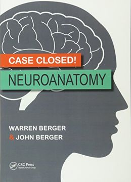 Case Closed! Neuroanatomy (en Inglés)