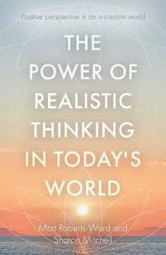 portada The Power of Realistic Thinking in Today's World (en Inglés)