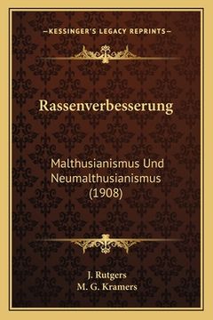 portada Rassenverbesserung: Malthusianismus Und Neumalthusianismus (1908) (en Italiano)