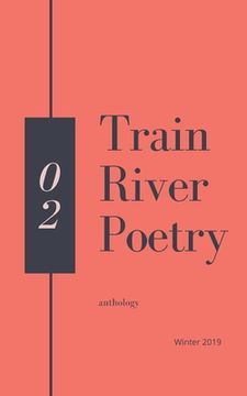 portada Train River Poetry: Winter 2019 (en Inglés)