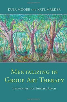 portada Mentalizing in Group Art Therapy: Interventions for Emerging Adults