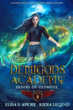 portada Demigods Academy - Book 8: Hours of Olympus (Demigods Academy Series) (en Inglés)