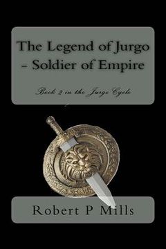 portada The Legend of Jurgo - Soldier of Empire: Book two in the Jurgo Cycle (en Inglés)