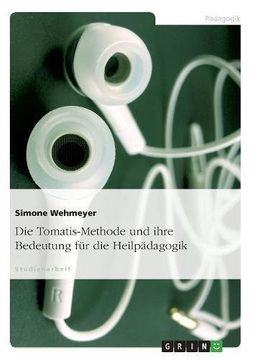 portada Die Tomatis-Methode und ihre Bedeutung für die Heilpädagogik (German Edition)