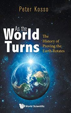 portada As the World Turns: The History of Proving the Earth Rotates (en Inglés)
