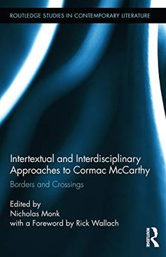 portada Intertextual and Interdisciplinary Approaches to Cormac Mccarthy (Routledge Studies in Contemporary Literature) (en Inglés)