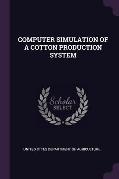 portada Computer Simulation of a Cotton Production System (en Inglés)