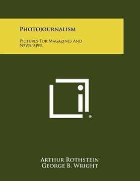 portada photojournalism: pictures for magazines and newspaper (en Inglés)
