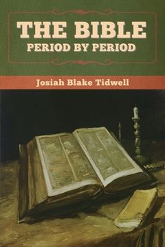 portada The Bible Period by Period (en Inglés)