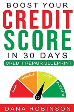 portada Boost Your Credit Score in 30 Days- Credit Repair Blueprint (en Inglés)