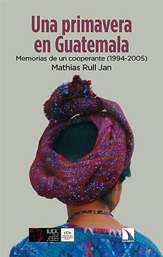 portada Una Primavera en Guatemala (in Spanish)