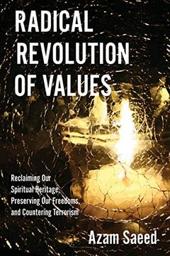 portada Radical Revolution of Values: Reclaiming our Spiritual Heritage, Preserving our Freedoms, and Countering Terrorism 