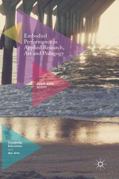 portada Embodied Performance as Applied Research, Art and Pedagogy 