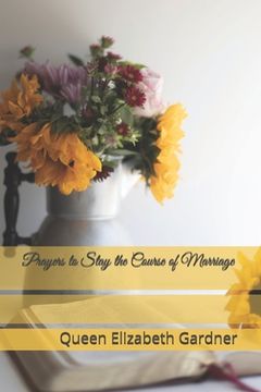 portada Prayers to Stay the Course of Marriage (en Inglés)