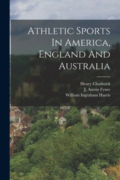 portada Athletic Sports In America, England And Australia (en Inglés)
