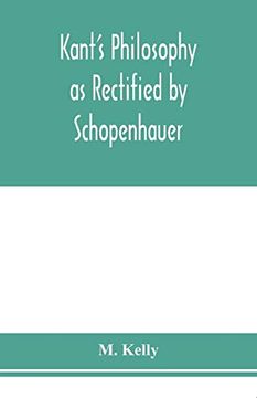 portada Kant's Philosophy as Rectified by Schopenhauer (in English)