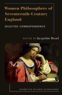 portada Women Philosophers of Seventeenth-Century England: Selected Correspondence (Oxford new Histories of Philosophy) (in English)