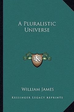 portada a pluralistic universe (en Inglés)
