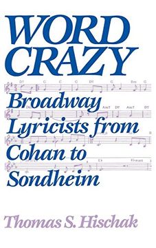 portada Word Crazy: Broadway Lyricists From Cohan to Sondheim (en Inglés)