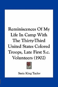 portada reminiscences of my life in camp with the thirty-third united states colored troops, late first s.c. volunteers (1902) (en Inglés)