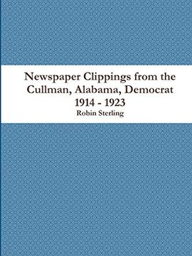 portada Newspaper Clippings From the Cullman, Alabama Democrat 1914 - 1923 (in English)