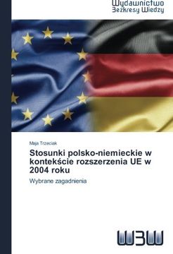 portada Stosunki Polsko-Niemieckie W Kontek Cie Rozszerzenia Ue W 2004 Roku