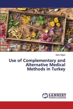 portada Use of Complementary and Alternative Medical Methods in Turkey (en Inglés)